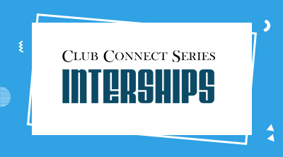 Club Connect Series: Internship Talk